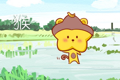 2024属猴人的全年运势 属猴事业运强劲有力